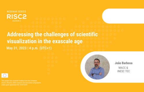 New RISC2 project webinar: “Adressing the challenges of scientific visualization in the exascale age”