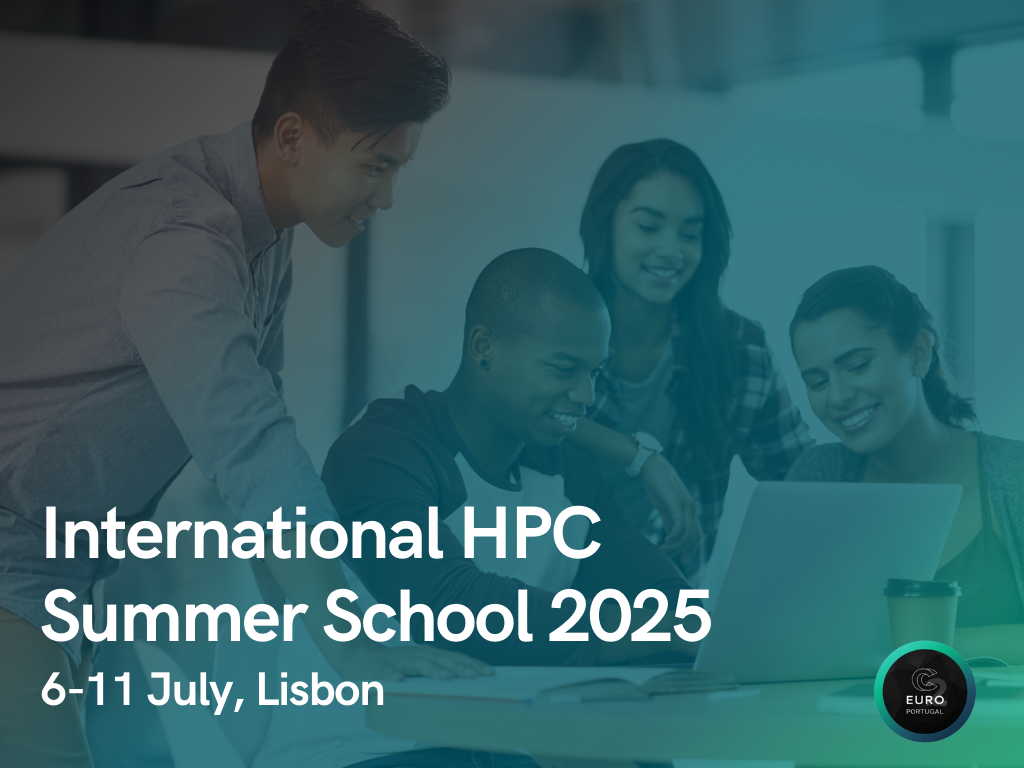 International HPC Summer School 2025 em Portugal: Uma Oportunidade Única para Jovens Investigadores